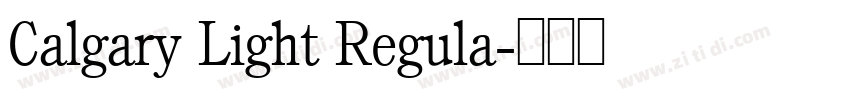 Calgary Light Regula字体转换